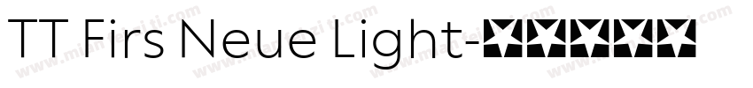 TT Firs Neue Light字体转换